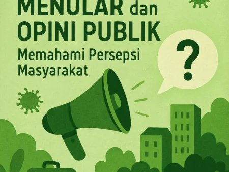 Penyakit Menular dan Opini Publik: Memahami Persepsi Masyarakat